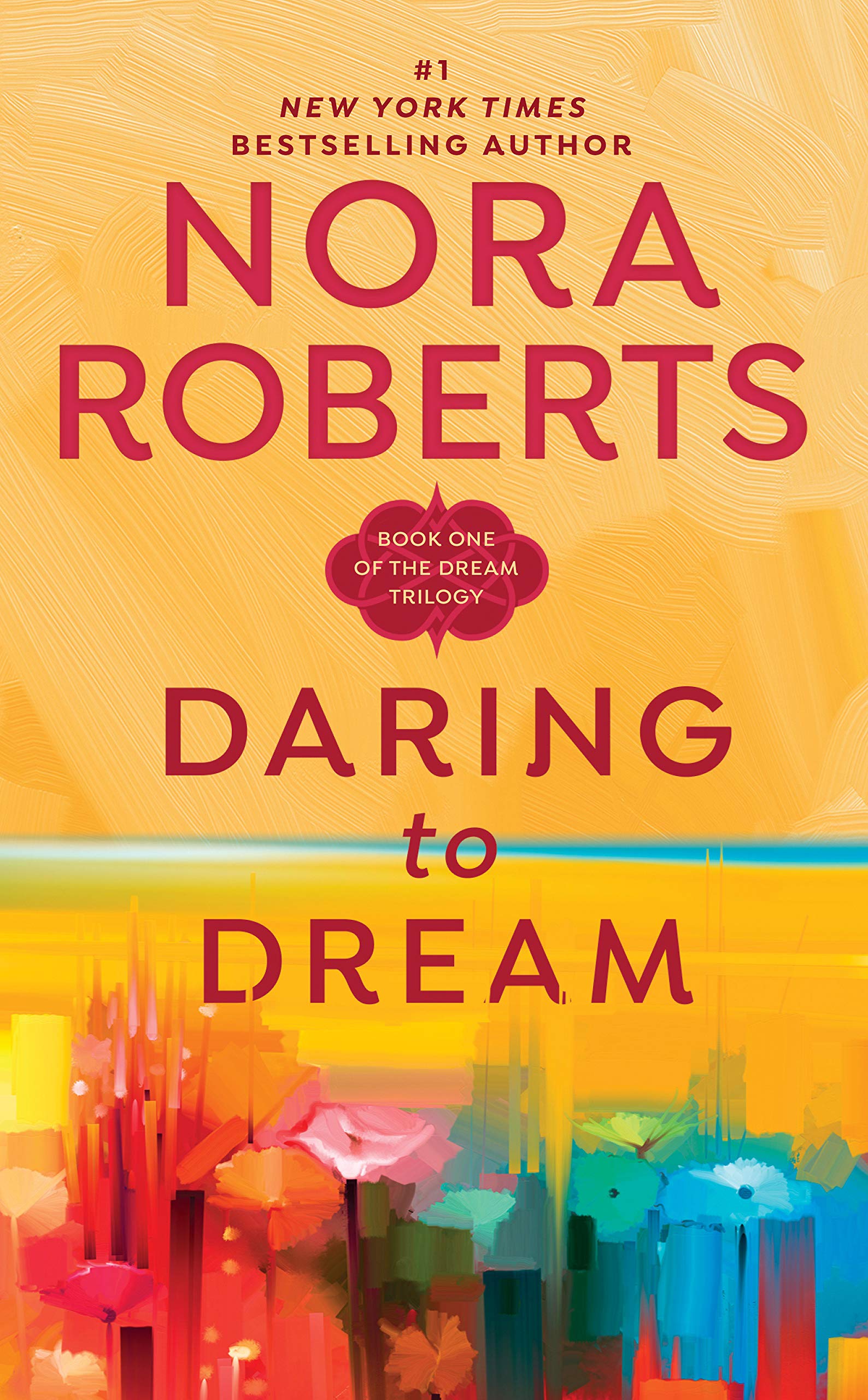 Book cover of Daring to Dream by Nora Roberts Book cover of Daring to Dream by Nora Roberts